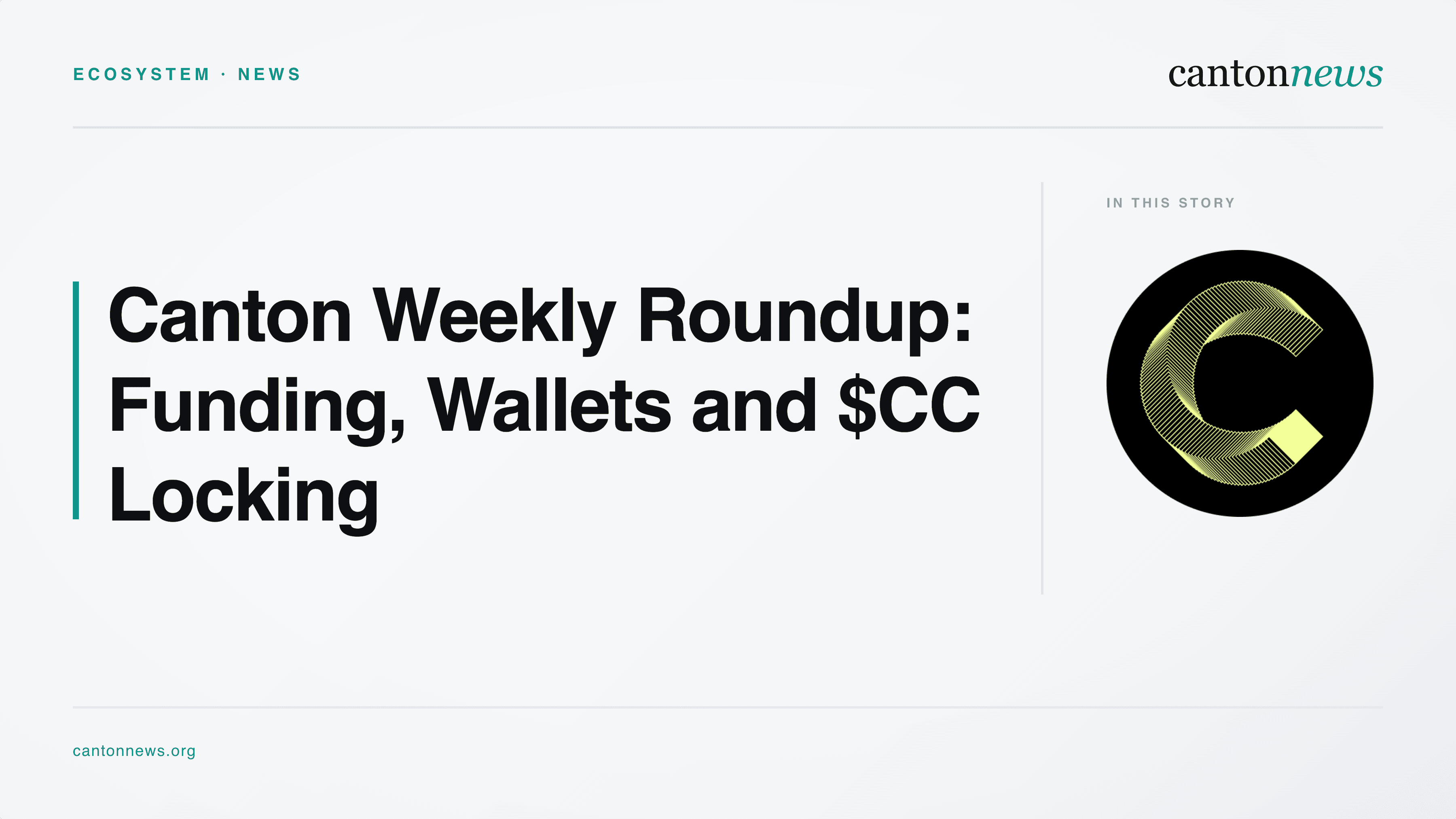 Canton Weekly Roundup: Funding Rails, Wallets, RWA Updates and $CC Locking