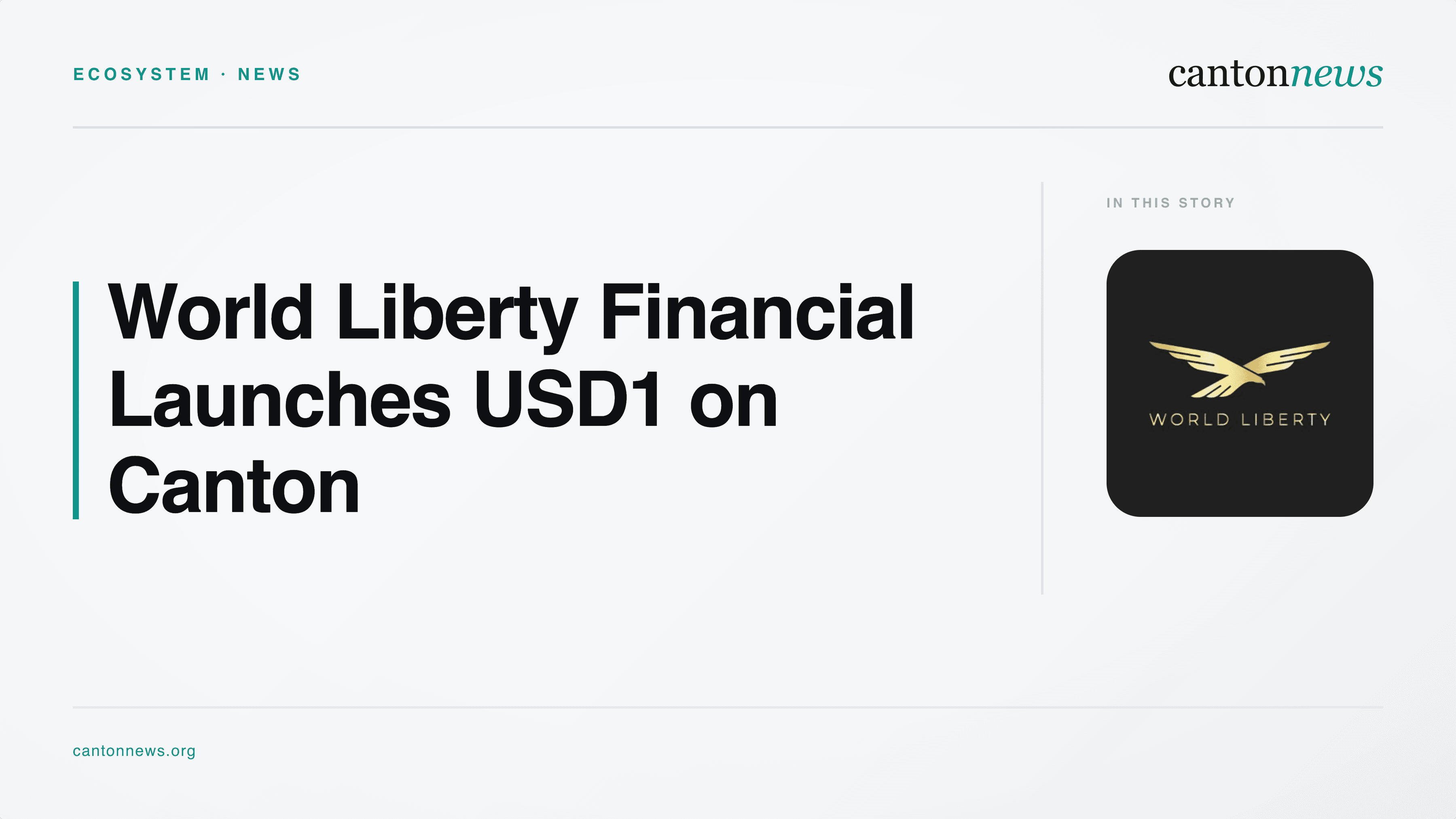 World Liberty Financial Launches USD1 Directly on Canton Network